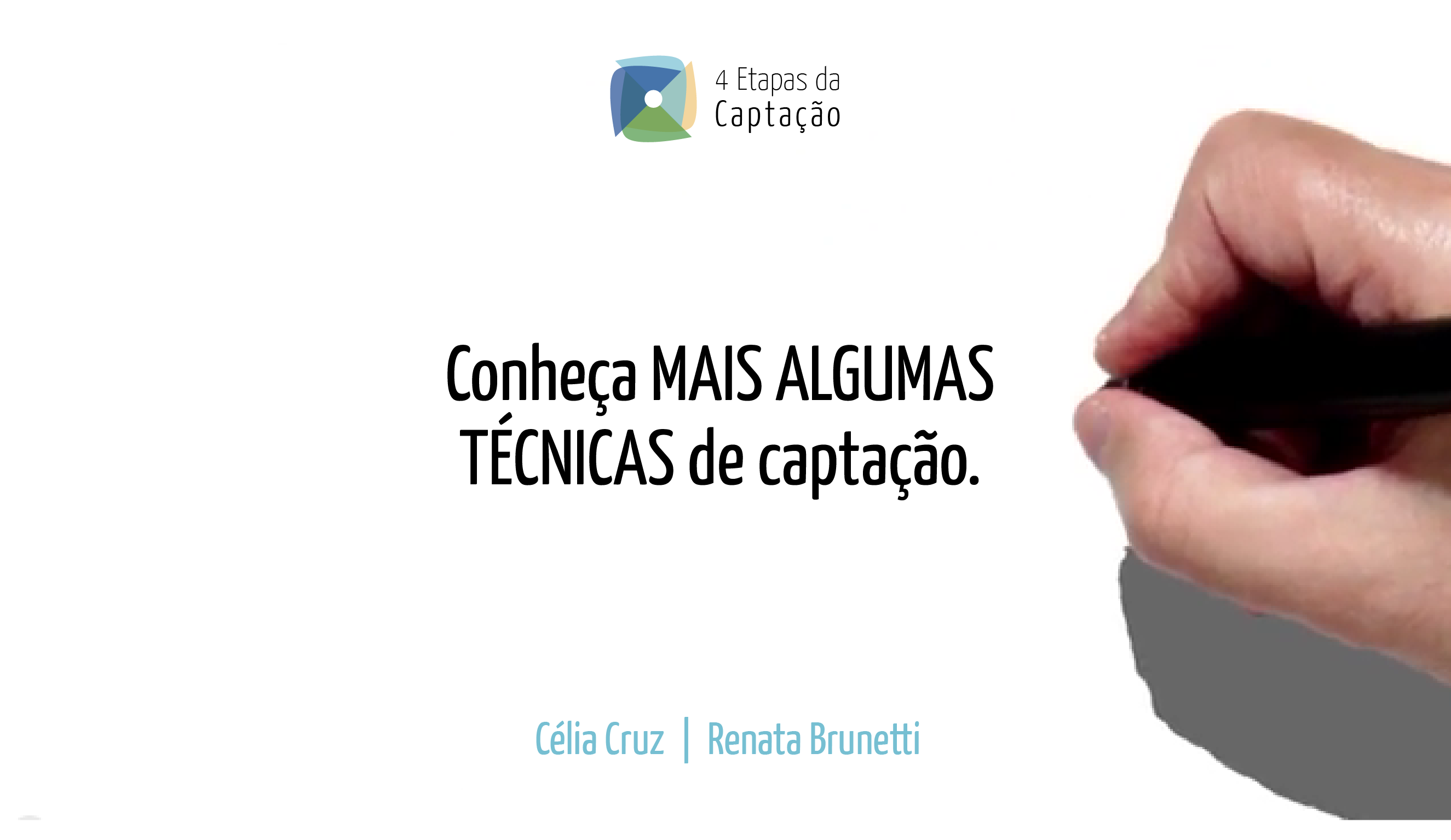 Conheca MAIS ALGUMAS TECNICAS de captacao