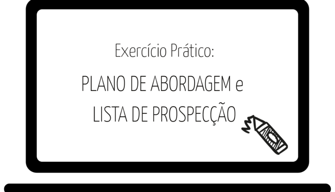 MA_PLANO DE ABORDAGEM e -LISTA DE PROSPECCAO